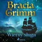 Wierny sługa af Bracia Grimm