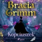 Kopciuszek af Bracia Grimm
