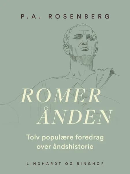 Romerånden. Tolv populære foredrag over åndshistorie af P.A. Rosenberg