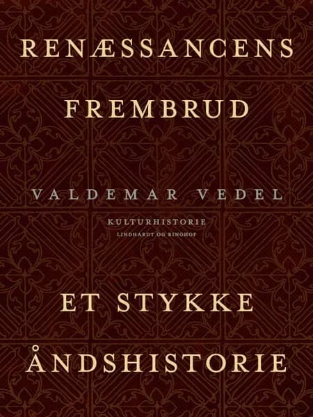 Renæssancens frembrud. Et stykke åndshistorie af Valdemar Vedel