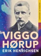 Viggo Hørup af Erik Henrichsen