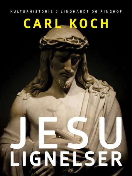 Jesu lignelser af Carl Koch