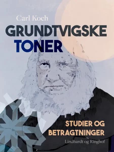 Grundtvigske toner. Studier og betragtninger af Carl Koch