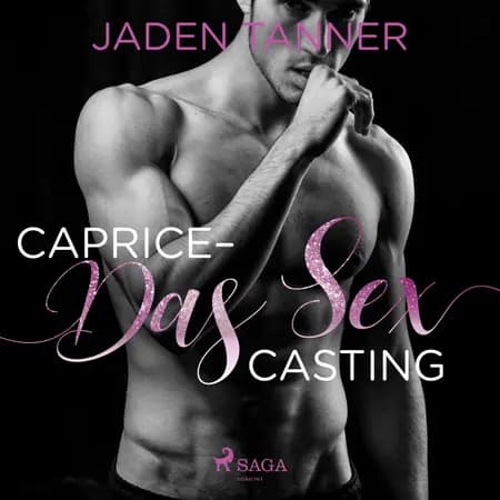 Caprice - Das Sex Casting af Jaden Tanner