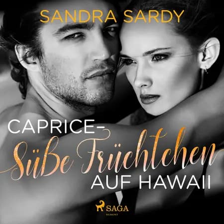 Caprice - Süße Früchtchen auf Hawaii af Sandra Sardy