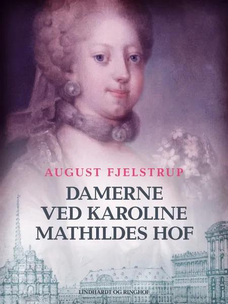 Damerne ved Karoline Mathildes Hof af August Fjelstrup