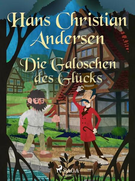 Die Galoschen des Glücks af H.C. Andersen