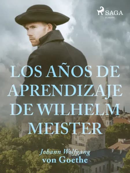Los años de aprendizaje de Wilhelm Meister af Johann Wolfgang von Goethe