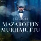 Mazaroffin murhajuttu af J.S. Fletcher