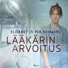 Lääkärin arvoitus af Elisabet Reymers og Per Reymers