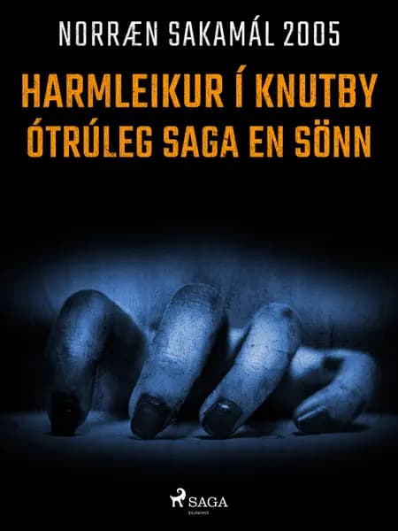 Harmleikur í Knutby - ótrúleg saga en sönn af Ýmsir