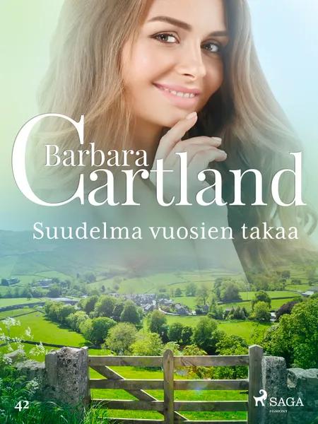Suudelma vuosien takaa af Barbara Cartland