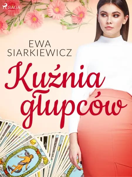 Kuźnia głupców af Ewa Siarkiewicz