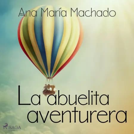 La abuelita aventurera af Ana María Machado