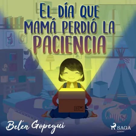 El día que mamá perdió la paciencia af Belén Gopegui