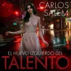 El huevo izquierdo del talento af Carlos Salem