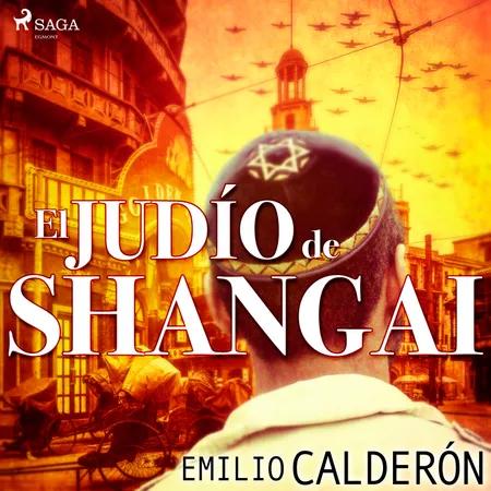 El judío de Shangai af Emilio Calderón