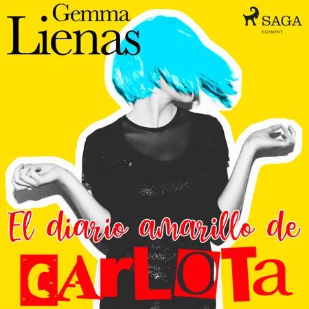 El diario amarillo de Carlota af Gemma Lienas