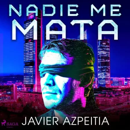 Nadie me mata af Javier Azpeitia