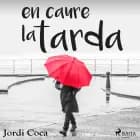 En caure la tarda af Jordi Coca