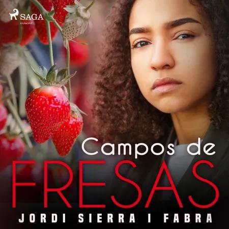 Campos de fresas af Jordi Sierra Y Fabra