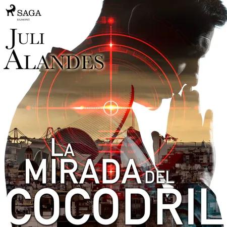 La mirada del cocodril af Juli Alandes
