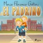 El padrino af Alberto Ariel Rojas og María Florencia Gattari