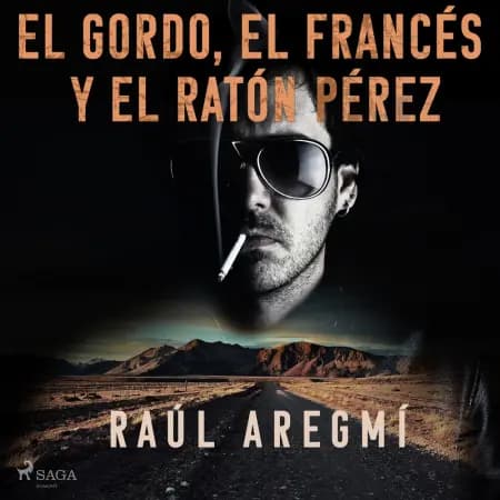 El gordo, el francés y el Ratón Pérez af Raúl Aregmí