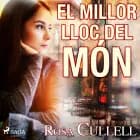 El millor lloc del món af Rosa Cullell
