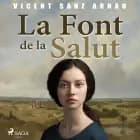 La Font de la Salut af Vicent Sanz Arnau