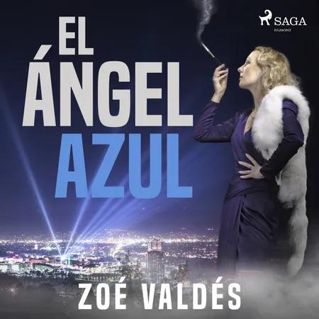 El ángel azul af Zoé Valdés