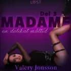 Madame 3: En delikat måltid - erotisk novell af Valery Jonsson
