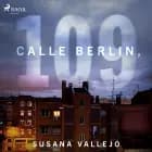 Calle Berlin, 109 af Susana Vallejo Chavarino