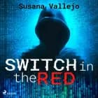 Switch in the Red af Susana Vallejo Chavarino