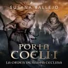 La orden de Santa Ceclina. Porta Coeli I af Susana Vallejo Chavarino