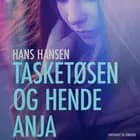 Tasketøsen og hende Anja af Hans Hansen