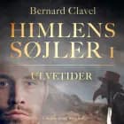 Himlens søjler 1: Ulvetider af Bernard Clavel