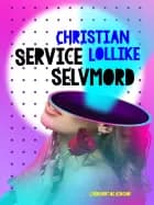 Service selvmord af Christian Lollike