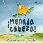 ¡Menuda cabeza! af Ricard Ruiz Garzón