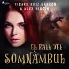El ball del somnàmbul af Ricard Ruiz Garzón og Álex Hinojo