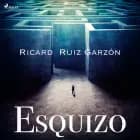 Esquizo af Ricard Ruiz Garzón
