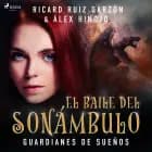 El baile del sonámbulo af Ricard Ruiz Garzón og Álex Hinojo