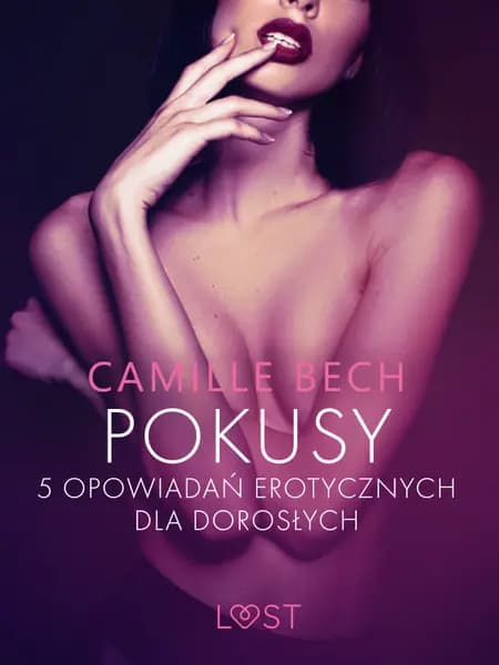 Pokusy - 5 opowiadań erotycznych dla dorosłych af Camille Bech