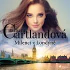 Milenci v Londýně af Barbara Cartlandová