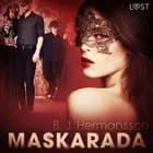 Maskarada - opowiadanie erotyczne af B. J. Hermansson
