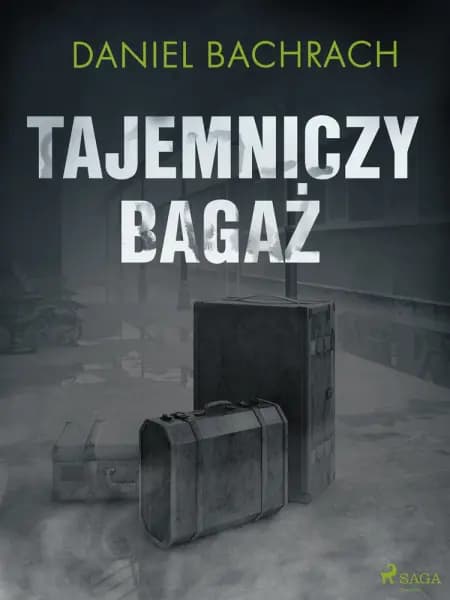 Tajemniczy bagaż af Daniel Bachrach