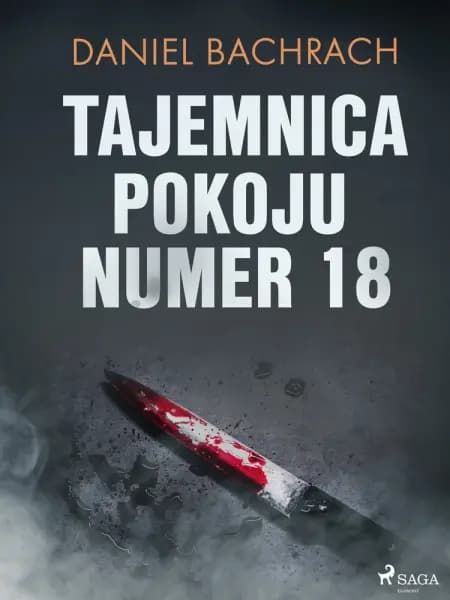 Tajemnica pokoju numer 18 af Daniel Bachrach