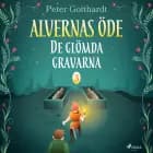 Alvernas öde 3: De glömda gravarna af Peter Gotthardt