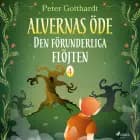 Alvernas öde 4: Den förunderliga flöjten af Peter Gotthardt