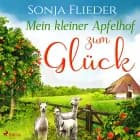 Mein kleiner Apfelhof zum Glück af Sonja Flieder